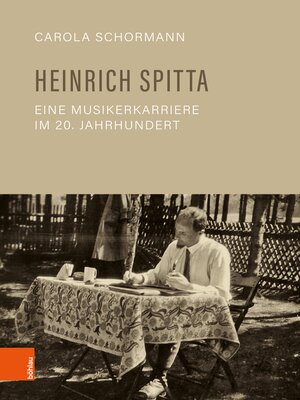 cover image of Heinrich Spitta – eine Musikerkarriere im 20. Jahrhundert